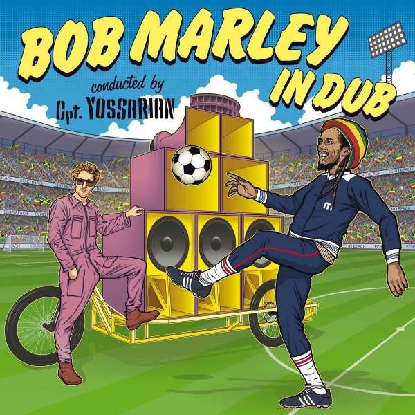 Cpt.Yossarian Vs. Kapelle So & So - Bob Marley In Dub -   - (CD / B)