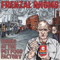 Frenzal Rhomb - Smoko At The Petfood Factory (Colored...