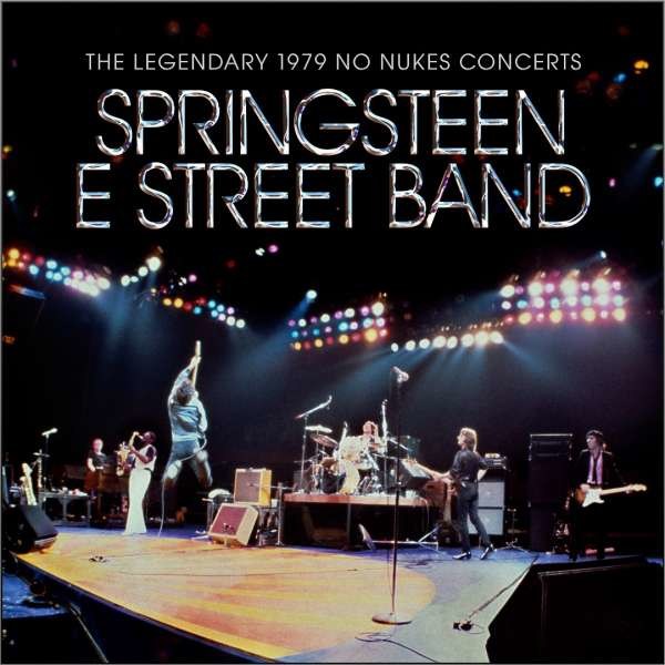 Bruce Springsteen - The Legendary 1979 No Nukes Concerts -   - (CD / T)