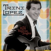 Trini Lopez - Rare Reprise Singles -   - (CD / R)