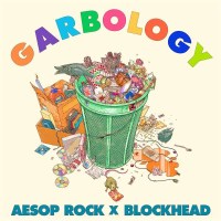 Aesop Rock X Blockhead - Garbology (Recycled &...