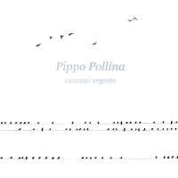 Pippo Pollina - Canzoni Segrete -   - (CD / C)