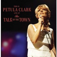 Petula Clark - This Is Petula Clark: Live At The Talk Of...