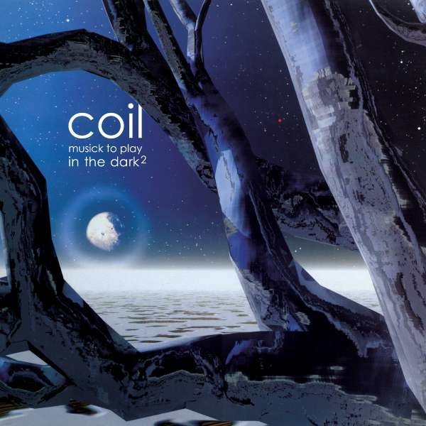 Coil - Musick To Play In The Dark? (remastered) -   - (Vinyl / Pop (Vinyl))