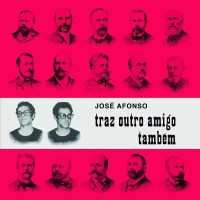 José Afonso: Jos? Afonso - Traz Outro Amigo Tambem -   - (CD / T)