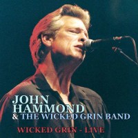 John Hammond - Wicked Grin: Live -   - (CD / W)