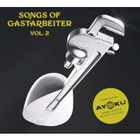 Various Artists - Songs Of Gastarbeiter Vol. 2 -   - (CD...