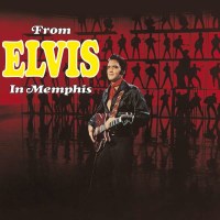 Elvis Presley (1935-1977) - From Elvis In Memphis (Legacy...