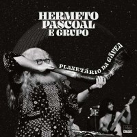 Hermeto Pascoal - Planetario Da Gavea -   - (Vinyl / Pop...