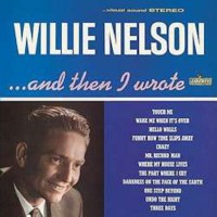 Willie Nelson - And Then I Wrote (180g) (Limited Edition)...