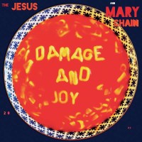 The Jesus And Mary Chain - Damage And Joy (Reissue) -   -...