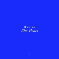 Bears Den - Blue Hours -   - (LP / B)