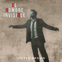 Steven Brown - El Hombre Invisible -   - (CD / E)