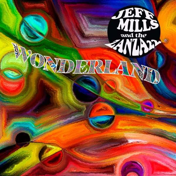 Jeff Mills & The Zanza 21 - Wonderland -   - (CD / W)