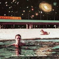 Bobby Oroza - Get On The Otherside -   - (CD / G)