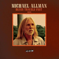 Michael Allman - Blues Travels Fast (Bonus Edition) -   -...