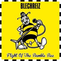 Blechreiz - Flight Of The Bumble Bee -   - (CD / F)