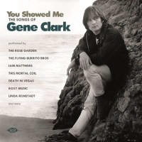 Various Artists - You Showed Me: The Songs Of Gene Clark...