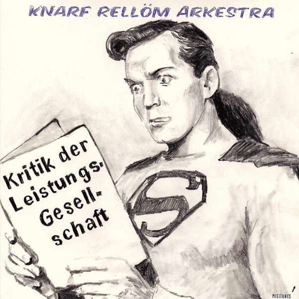 Knarf Rell?m - Kritik der Leistungsgesellschaft -   - (Vinyl / Rock (Vinyl))