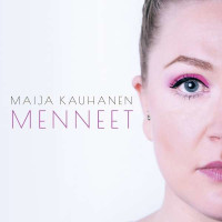 Maija Kauhanen - Menneet -   - (CD / M)