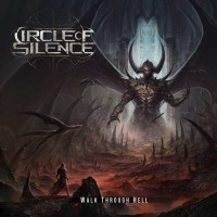 Circle Of Silence - Walk Through Hell (Limited Edition) -...