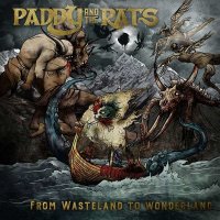 Paddy And The Rats - From Wasteland To Wonderland -   -...