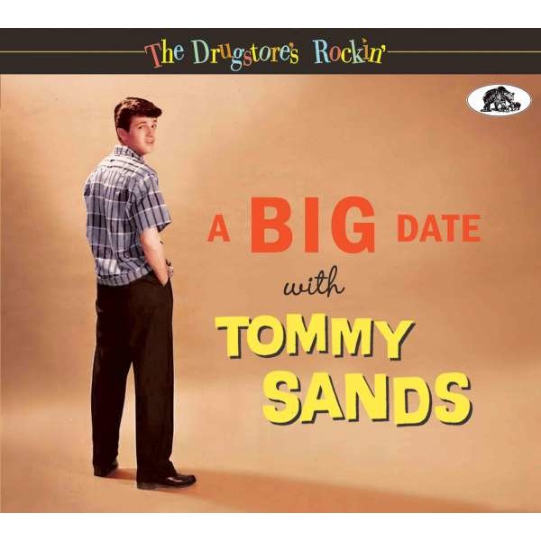 Tommy Sands (RocknRoll) - The Drugstores Rockin: A Big Date With Tommy Sands -   - (CD / Titel: Q-Z)