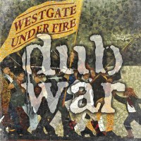 Dub War - Westgate Under Fire -   - (Vinyl / Rock (Vinyl))