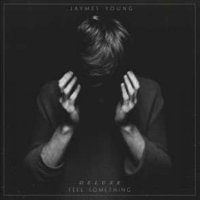 Jaymes Young - Feel Something -   - (Vinyl / Rock (Vinyl))