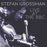 Stefan Grossman - Live At The BBC -   - (CD / L)