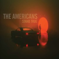 The Americans - Stand True -   - (CD / S)