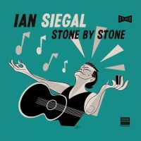 Ian Siegal - Stone By Stone -   - (CD / Titel: H-P)