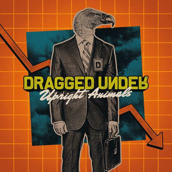 Dragged Under - Upright Animals -   - (CD / U)