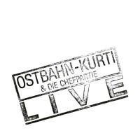 Ostbahn-Kurti - Ostbahn-Kurti & Die Chefpartie - Live...