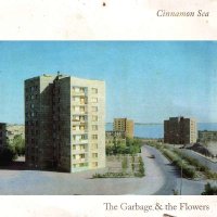 The Garbage And The Flowers - Cinnamon Sea -   - (LP / C)