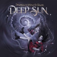 Deep Sun - Dreamland: Behind The Shades -   - (CD / D)