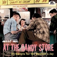 Various Artists - Meet Me At The Candy Store: 31 Sweets...