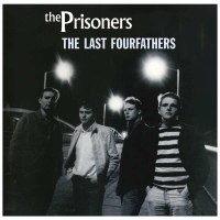 The Prisoners - The Last Fourfathers (180g) (Transparent...