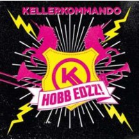 Kellerkommando - Hobb Edzz -   - (CD / H)