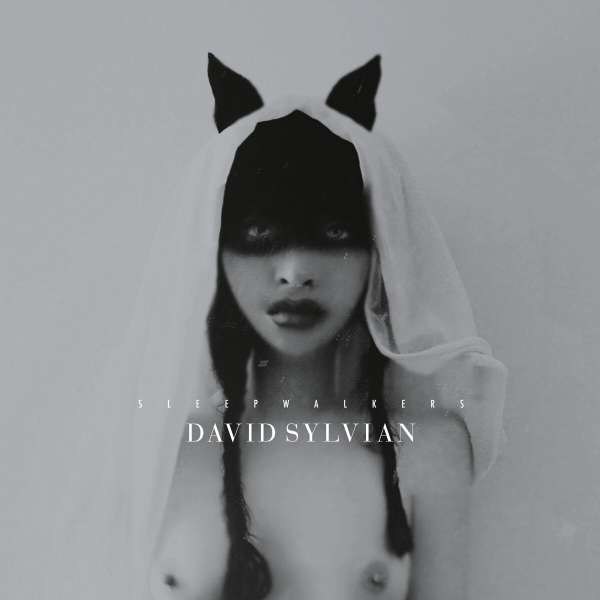 David Sylvian - Sleepwalkers (Limited Edition) -   - (CD / Titel: A-G)