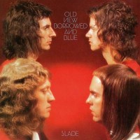 Slade - Old New Borrowed and Blue(2022 Re-issue) (Deluxe...