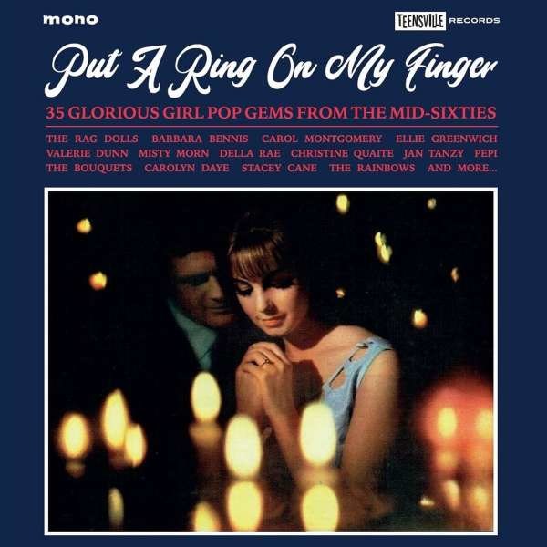 Various Artists - Put A Ring On My Finger (35 Glorious Girl Pop Gems From The Mid-Sixties) -   - (CD / P)