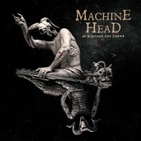 Machine Head - Of Kingdom And Crown (Limited Edition) -...