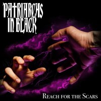 Patriarchs In Black - Reach For The Scars -   - (CD / R)