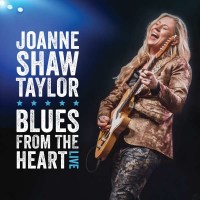 Joanne Shaw Taylor - Blues From The Heart: Live -   - (CD...