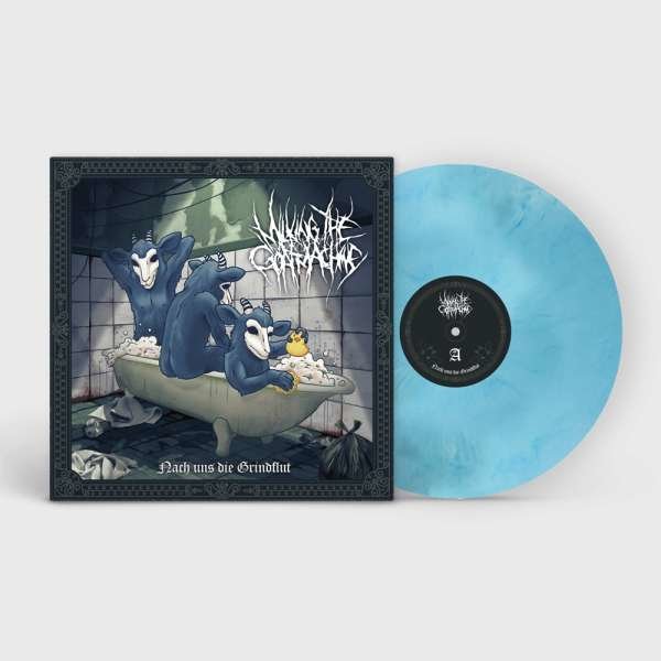 Milking The Goatmachine - Nach uns die Grindflut (Limited Edition) (Bathtub Blue Marbled Vinyl) -   - (LP / N)