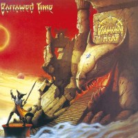 Diamond Head - Borrowed Time -   - (CD / Titel: A-G)