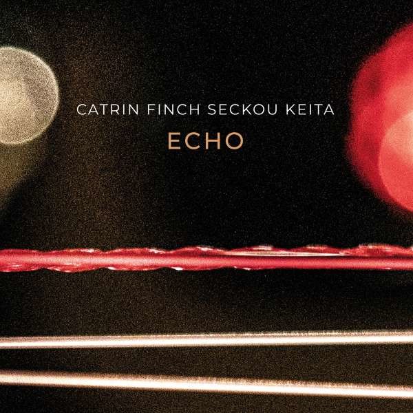 Catrin Finch & Seckou Keita - Echo -   - (CD / E)