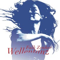 Falk Zenker - Wellentanz -   - (CD / W)