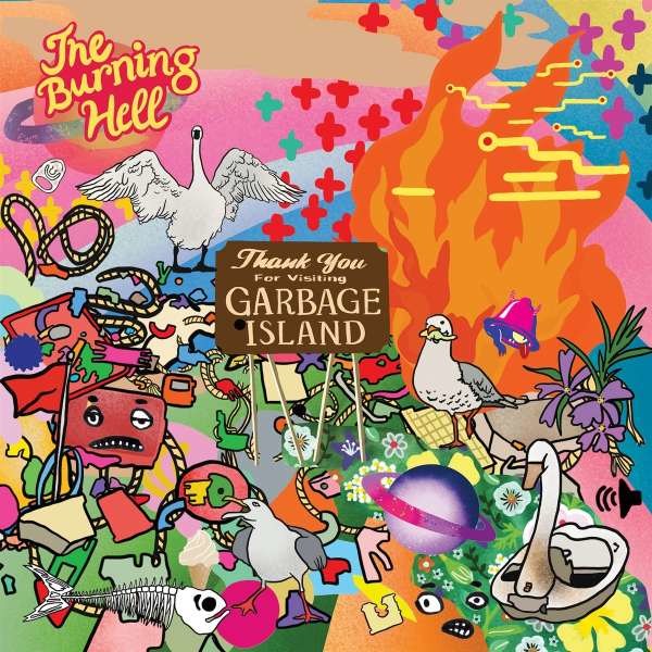 The Burning Hell - Garbage Island (Limited Edition) (Eco Vinyl) -   - (Vinyl / Rock (Vinyl))